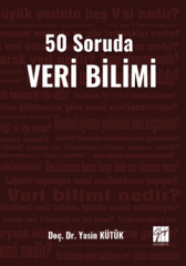 Gazi Kitabevi 50 Soruda Veri Bilimi - Yasin Kütük Gazi Kitabevi