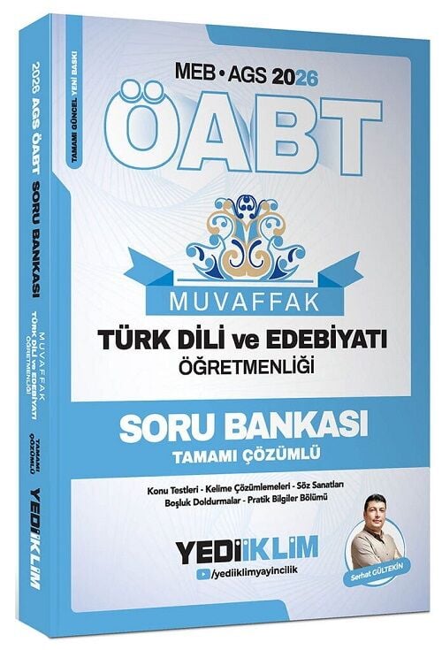 Yediiklim 2026 ÖABT MEB-AGS Türk Dili ve Edebiyatı Öğretmenliği MUVAFFAK Soru Bankası Çözümlü - Serhat Gültekin Yediiklim Yayınları