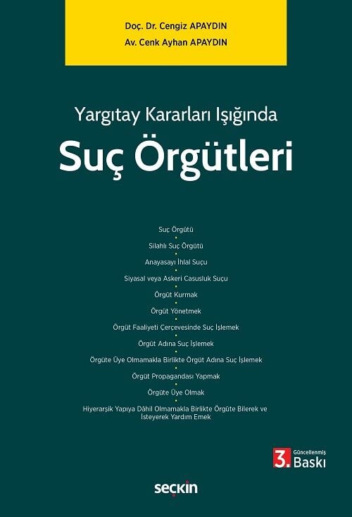 Seçkin Yargıtay Kararları Işığında Suç Örgütleri 3. Baskı - Cengiz Apaydın, Cenk Ayhan Apaydın Seçkin Yayınları