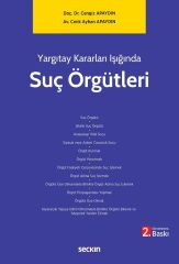 Seçkin Yargıtay Kararları Işığında Suç Örgütleri 2. Baskı - Cengiz Apaydın, Cenk Ayhan Apaydın Seçkin Yayınları