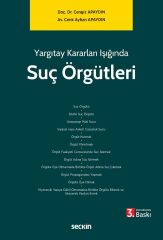 Seçkin Yargıtay Kararları Işığında Suç Örgütleri 3. Baskı - Cengiz Apaydın, Cenk Ayhan Apaydın Seçkin Yayınları