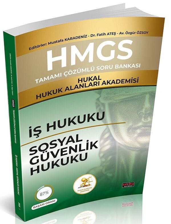 Savaş HMGS HUKAL Hukuk Alanları Akademisi İş, Sosyal Güvenlik Hukuku Soru Bankası Çözümlü - Mustafa Karadeniz Savaş Yayınları