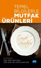 Nobel Temel Bilgilerle Mutfak Ürünleri - İpek Ünal Nobel Akademi Yayınları