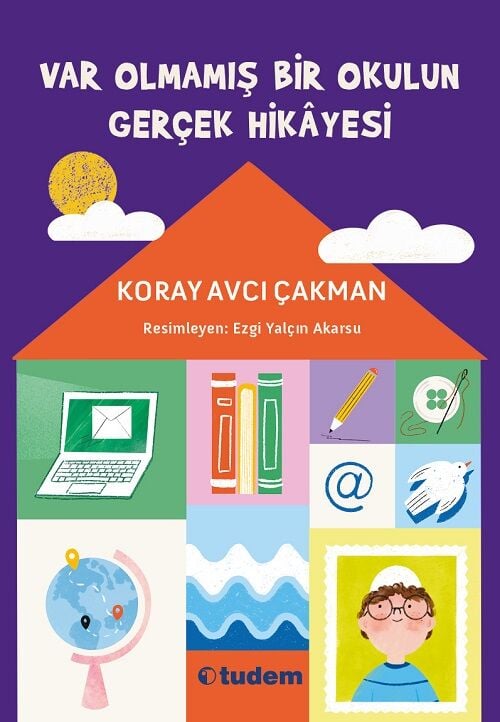 Var Olmamış Bir Okulun Gerçek Hikayesi - Koray Avcı Çakman Tudem Yayınları