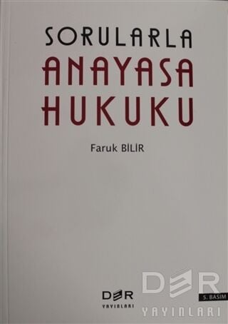 Der Yayınları Sorularla Anayasa Hukuku - Faruk Bilir Der Yayınları