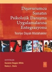 Nobel Dışavurumcu Sanatın Psikolojik Danışma Uygulamalarına Entegrasyonu - Suzanne Degges White, Nancy L. Davis Nobel Yaşam