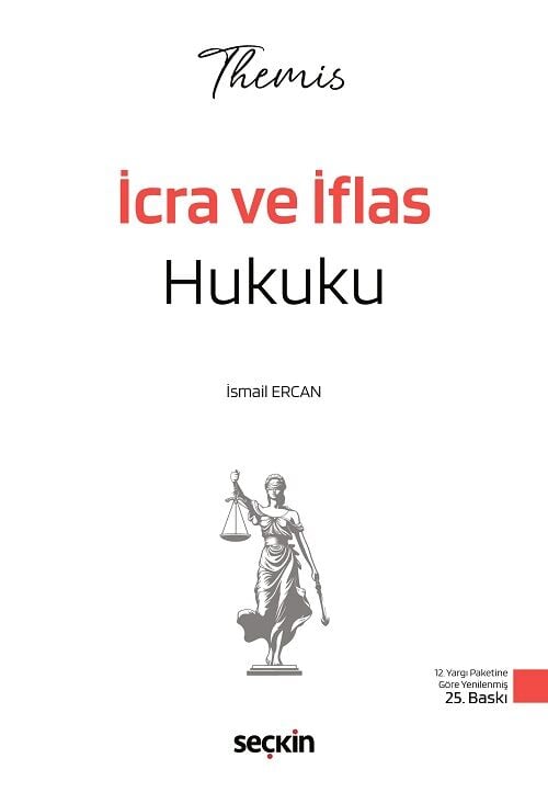 Seçkin 2026 THEMİS HMGS Hakimlik İcra ve İflas Hukuku Konu Anlatımı 25. Baskı - İsmail Ercan Seçkin Yayınları