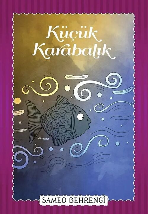 Samed Behrengi Serisi - Küçük Karabalık - Samed Behrengi Parıltı Yayınları