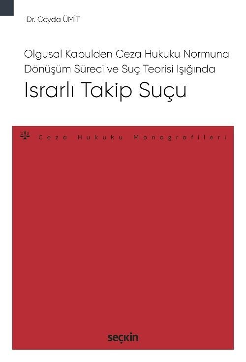 Seçkin Israrlı Takip Suçu - Ceyda Ümit Seçkin Yayınları