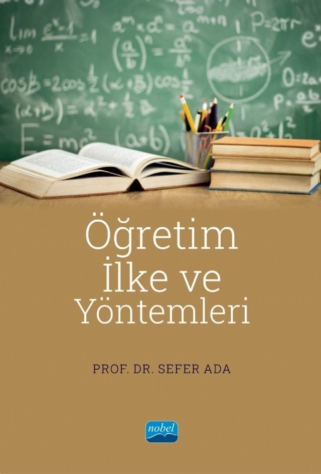 Nobel Öğretim İlke ve Yöntemleri - Sefer Ada Nobel Akademi Yayınları