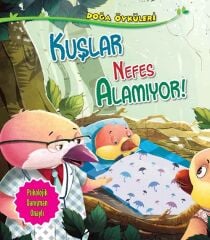 Doğa Öyküleri - Kuşlar Nefes Alamıyor Parıltı Yayınları