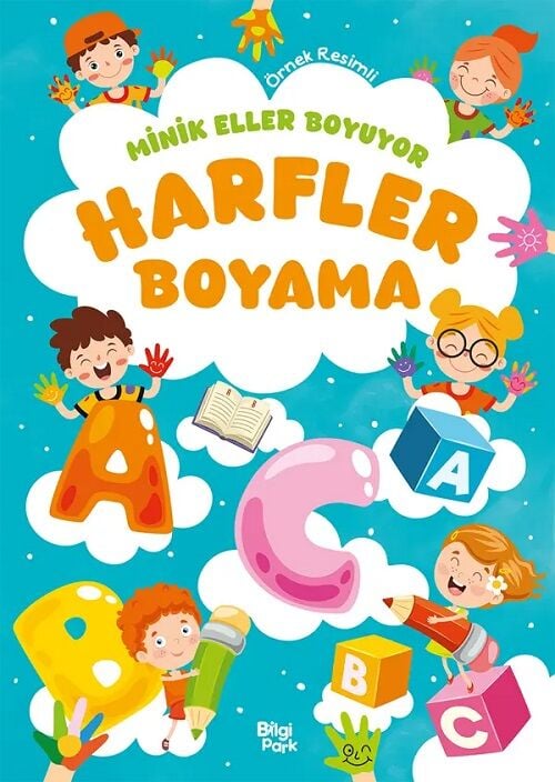Minik Eller Boyuyor - Harfler Boyama Kitabı Bilgipark Yayınları