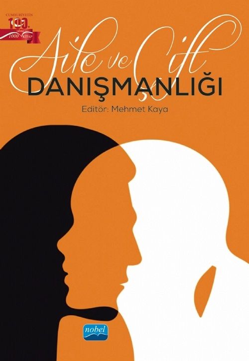 Nobel Aile ve Çift Danışmanlığı - Mehmet Kaya Nobel Akademi Yayınları