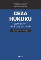 Seçkin Ceza Hukuku Özel Hükümler Pratik Çalışmalar Kitabı Çözümlü - Hasan Çataklı Seçkin Yayınları