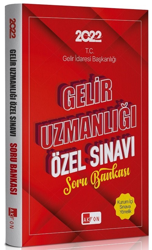 Akfon 2022 GİB Gelir İdaresi Başkanlığı Gelir Uzmanlığı Özel Sınavı Soru Bankası Akfon Yayınları