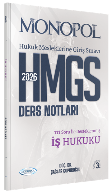 Monopol 2026 HMGS İş Hukuku Ders Notları 3. Baskı - Çağlar Çopuroğlu Monopol Yayınları
