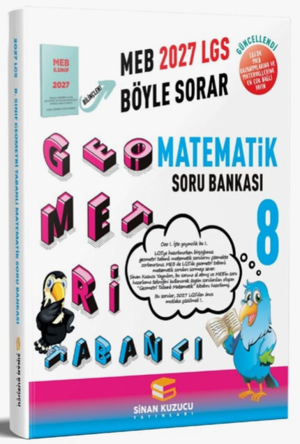 Sinan Kuzucu 2027 8. Sınıf LGS Geometri Tabanlı Matematik Soru Bankası Çözümlü Sinan Kuzucu Yayınları