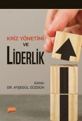 Nobel Kriz Yönetimi ve Liderlik - Ayşegül Düzgün Nobel Bilimsel Eserler