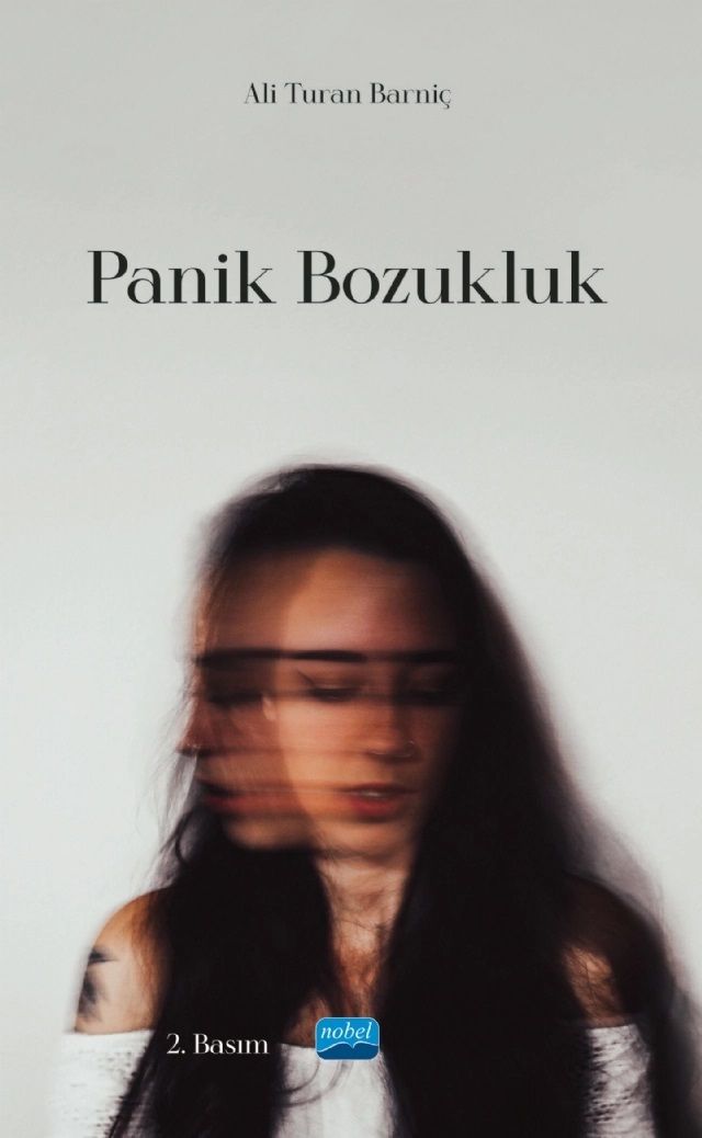Nobel Panik Bozukluk - Ali Turan Barniç Nobel Akademi Yayınları
