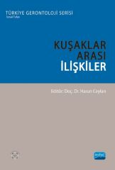 Nobel Kuşaklar Arası İlişkiler - Harun Ceylan Nobel Akademi Yayınları