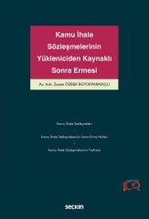 Seçkin Kamu İhale Sözleşmelerinin Yükleniciden Kaynaklı Sona Ermesi - Zozan Özbek Büyükpamukçu Seçkin Yayınları