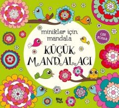 Minikler için Mandala - Küçük Mandalacı Bilgipark Yayınları