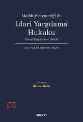 Seçkin Madde Sistematiği ile İdari Yargılama Hukuku 5. Baskı - Zehreddin Aslan Seçkin Yayınları
