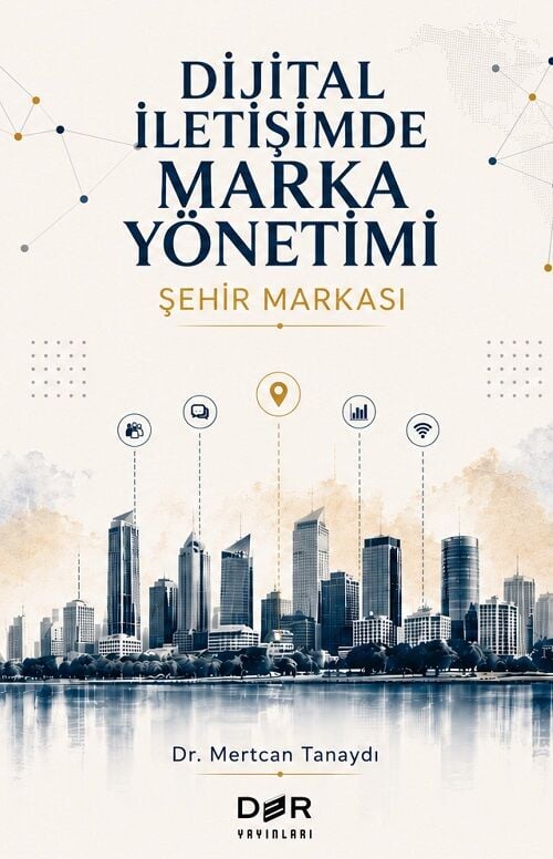 Der Yayınları Dijital İletişimde Marka Yönetimi, Şehir Markası - Mertcan Tanaydı Der Yayınları