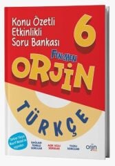 Orjin Okul 6. Sınıf Türkçe Orjin Maarif Modeli Konu Özetli Etkinlikli Soru Bankası Orjin Okul Yayınları
