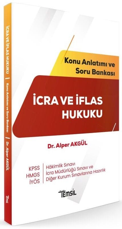 Temsil HMGS Hakimlik KPSS İYÖS İcra Müdürlüğü İcra ve İflas Hukuku Konu Anlatımı ve Soru Bankası - Alper Akgül Temsil Yayınları