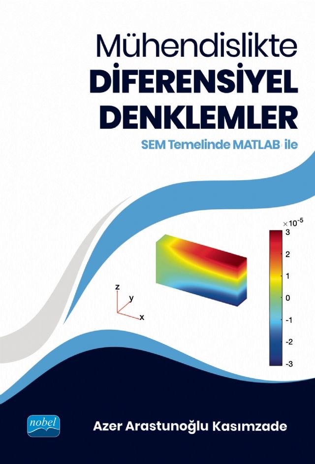 Nobel Mühendislikte Diferensiyel Denklemler - Azer Arastunoğlu Kasımzade Nobel Akademi Yayınları