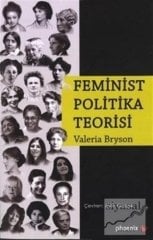 Phoenix Feminist Politika Teorisi - Valeria Bryson Phoenix Yayınları