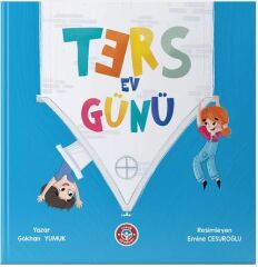 Ters Ev Günü - Gökhan Yumuk Çocuk Akademi