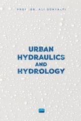 Nobel Urban Hydraulics and Hydrology - Ali Günyaktı Nobel Akademi Yayınları