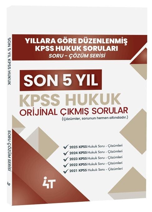 4T Yayınları 2026 KPSS A Grubu Hukuk Orijinal Çıkmış Sorular Son 5 Yıl Çözümlü 4T Yayınları