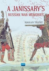 Nobel A Janissary’s Memories Of Russian War - Hakan Yıldız Nobel Akademi Yayınları