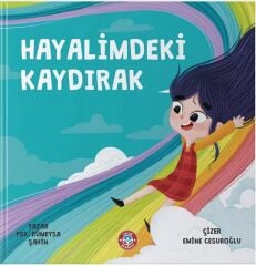 Hayalimdeki Kaydırak - Rümeysa Şahin Çocuk Akademi