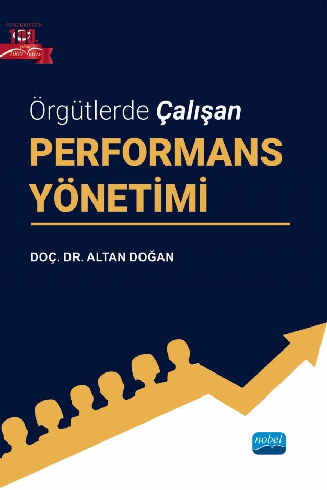 Nobel Örgütlerde Çalışan Performans Yönetimi - Altan Doğan Nobel Akademi Yayınları