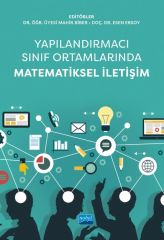 Nobel Yapılandırmacı Sınıf Ortamlarında Matematiksel İletişim - Mahir Biber, Esen Ersoy Nobel Akademi Yayınları