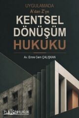 Platon Kentsel Dönüşüm Hukuku - Emre Cem Çalışkan Platon Hukuk Yayınları