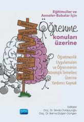 Nobel Eğitimciler ve Anneler-Babalar İçin Öğrenme Konuları üzerine - Sevda Dolapçıoğlu, Belma Doğan Güngen Nobel Akademi Yayınları