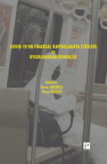 Gazi Kitabevi COVID-19'un Finansal Raporlamaya Etkileri ve Uygulamadan Örnekler - Burcu Adiloğlu, Derya Üçoğlu Gazi Kitabevi