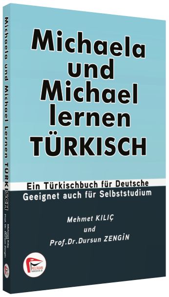 Pelikan Mıchaela Und Mıchael Lernen Turkisch - Dursun Zengin Pelikan Yayınları