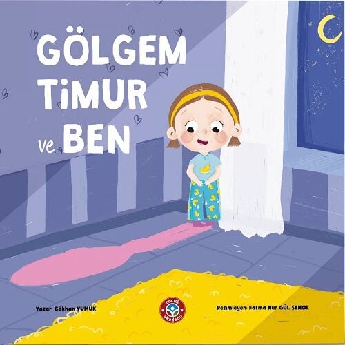 Gölgem Timur ve Ben - Gökhan Yumuk Çocuk Akademi