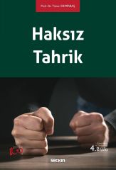 Seçkin Haksız Tahrik 4. Baskı - Timur Demirbaş Seçkin Yayınları