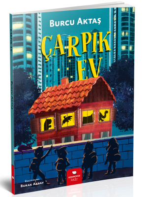 Çarpık Ev - Burcu Aktaş Redhouse Yayınları