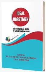 Eğiten Kitap İdeal Öğretmen, Eğitimde İdeal İnsan ve Millilik Arayışları - Ali Fuat Arıcı, Mustafa Başaran, Yusuf Günaydın Eğiten Kitap