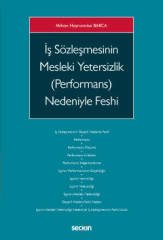 Seçkin İş Sözleşmesinin Mesleki Yetersizlik Nedeniyle Feshi - Mihan Hayrunnisa Barca Seçkin Yayınları