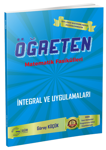 Gür Öğreten Matematik Fasikülleri - İntegral ve Uygulamaları Gür Yayınları