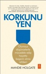 Nobel Korkunu Yen, Olumsuz Düşüncelerle Mücadele Edip Hayatta Başarılı Olma Rehberi - Mandie Holgate Nobel Yaşam